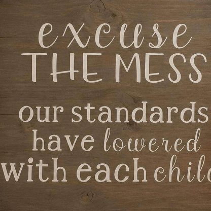 Excuse the Mess Sign - Hand-Painted Pine Wood Wall Art - 16x16 in – pine wood sign detail, Brown Fox Artistry