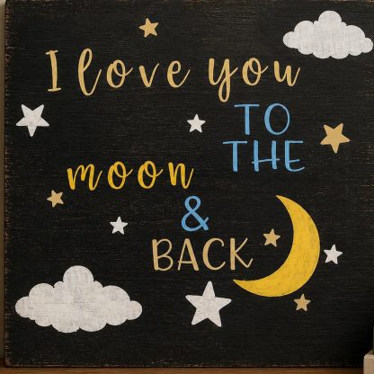 I Love You to the Moon and Back Sign - Hand-Painted Pine Wood Wall Art - 16x16 in – pine wood sign detail, Brown Fox Artistry