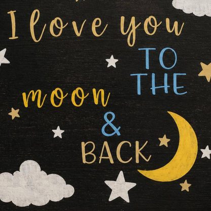 I Love You to the Moon and Back Sign - Hand-Painted Pine Wood Wall Art - 16x16 in – pine wood sign detail, Brown Fox Artistry