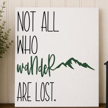 Not All Who Wander Are Lost Sign - Hand-Painted Pine Wood Wall Art - 12x16 in – pine wood sign detail, Brown Fox Artistry