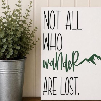 Not All Who Wander Are Lost Sign - Hand-Painted Pine Wood Wall Art - 12x16 in – pine wood sign detail, Brown Fox Artistry