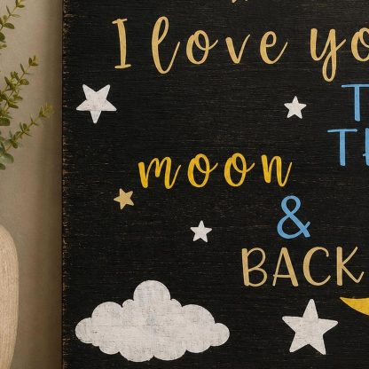 I Love You to the Moon and Back Sign - Hand-Painted Pine Wood Wall Art - 16x16 in – pine wood sign detail, Brown Fox Artistry
